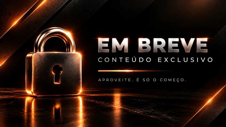 Em breve: conteúdo exclusivo